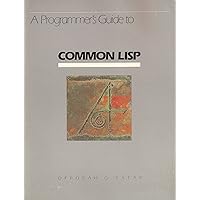 Programmer's Guide to Common LISP