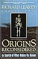 Origins Reconsidered: In Search of What Makes Us Human