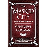 The Masked City (The Invisible Library Novel Book 2)
