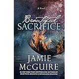 Beautiful Sacrifice: A Novel (The Maddox Brothers Book 3)