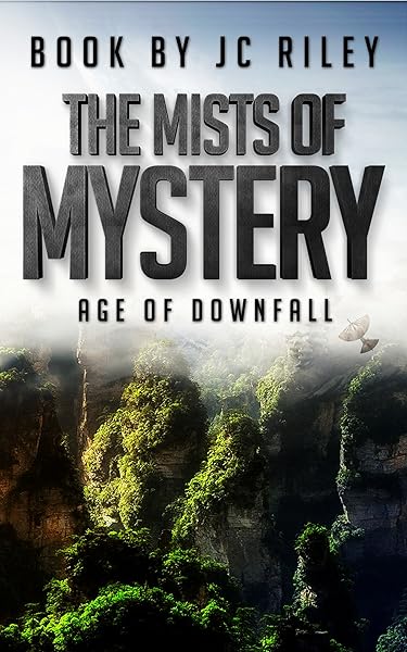 The Mists Of Mystery Age Of Downfall Book 1 Kindle
