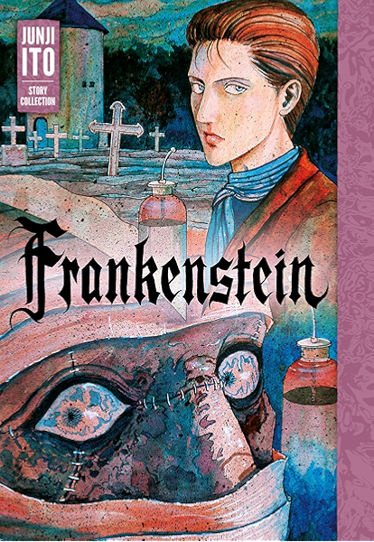 Amazon Com Frankenstein Junji Ito Story Collection Ebook Ito Junji Kindle Store
