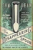 The Disappearing Spoon: And Other True Tales of