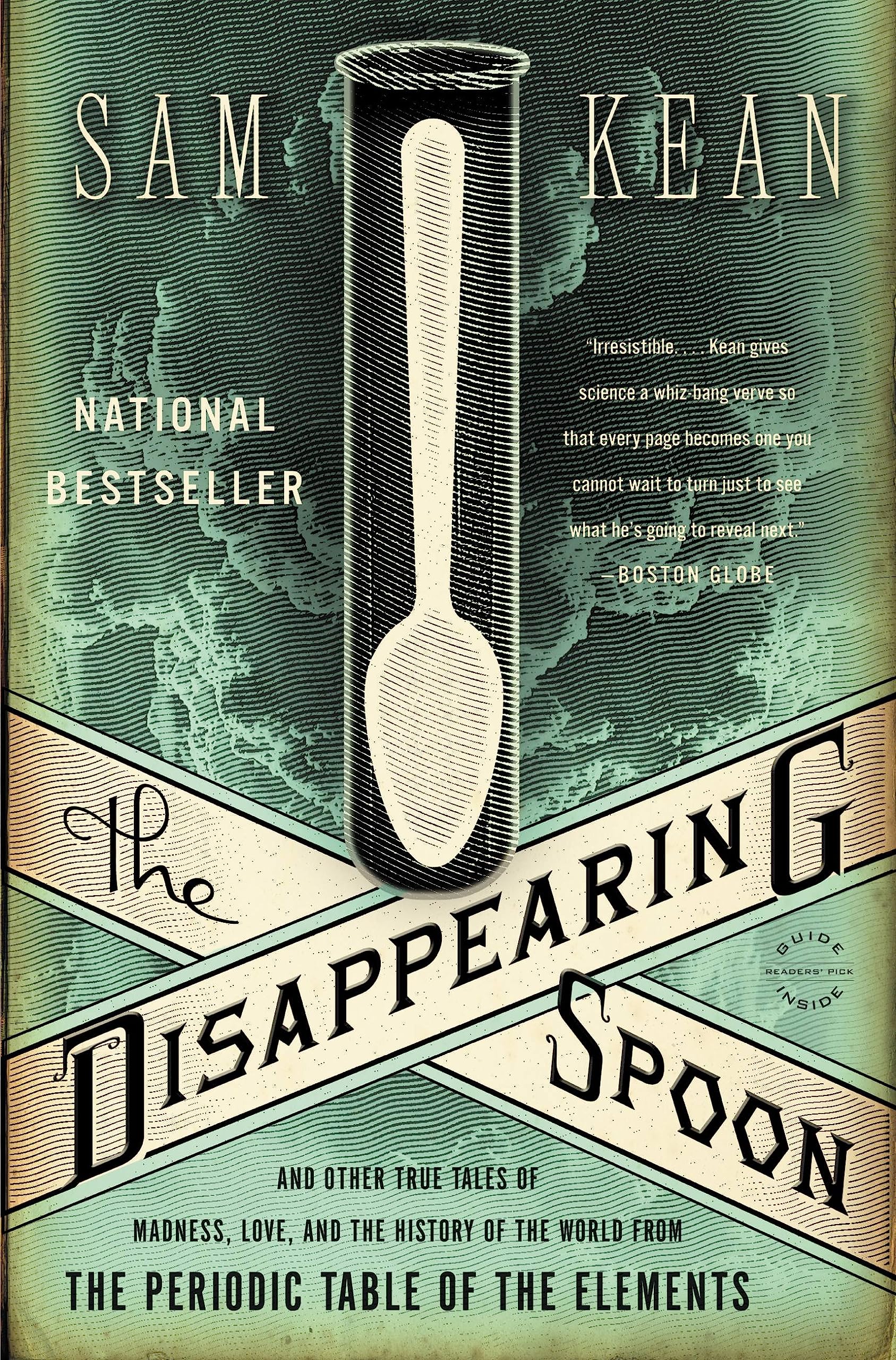 The Disappearing Spoon: And Other True Tales of