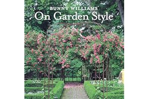 Bunny Williams On Garden Style
