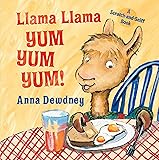 Llama Llama Yum Yum Yum!: A Scratch-and-Sniff Book