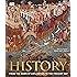 History: From the Dawn of Civilization to the Present Day