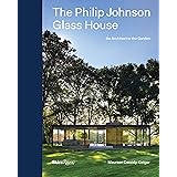 The Philip Johnson Glass House: An Architect in the Garden