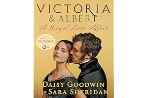 Victoria & Albert: A Royal Love Affair