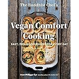 The Buddhist Chef's Vegan Comfort Cooking: Easy, Feel-Good Recipes for Every Day