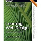 Learning Web Design: A Beginner's Guide to HTML, CSS, JavaScript, and Web Graphics
