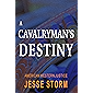 A Cavalryman's Destiny (American Western Justice)