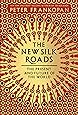 The New Silk Roads: The Present and Future of the World