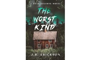 The Worst Kind: A Dear Celeste Novel