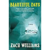 Beautiful Days: Stories