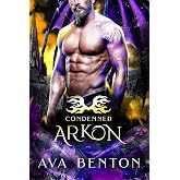 Arkon: A Demons Paranormal Romance (Condemned Book 1)