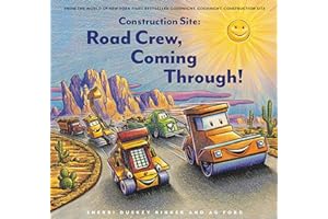 Construction Site: Road Crew Coming Through! (Goodnight Construction Site)