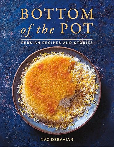 Download Bottom of the Pot: Persian Recipes and Stories PDF