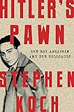 Hitler's Pawn: The Boy Assassin and the Holocaust
