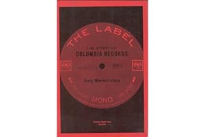 The Label: The Story of Columbia Records