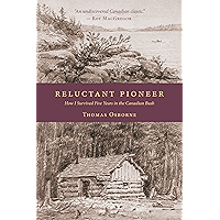 Reluctant Pioneer: How I Survived Five Years in the Canadian Bush book cover Reluctant Pioneer: How I Survived Five Years in the Canadian Bush book cover