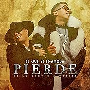 El Que Se Enamora Pierde (feat. Darell) [Explicit]