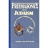 Freemasonry and Judaism: Secret Powers Behind Revolution