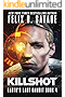 Killshot: A First Contact Technothriller (Earth's Last Gambit Book 4)