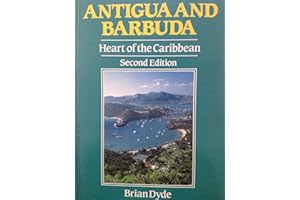 Antigua and Barbuda: The Heart of the Caribbean