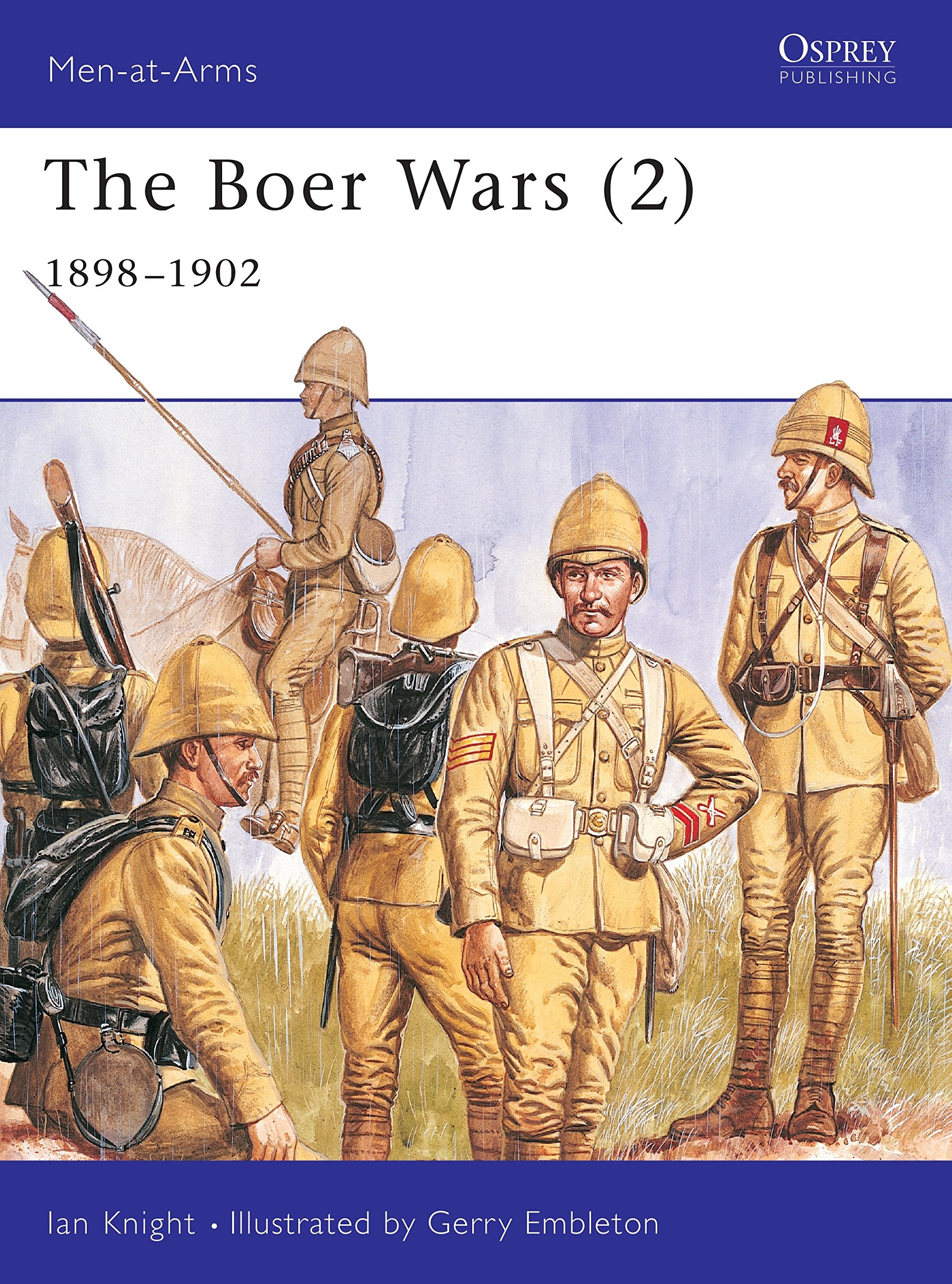 The Boer Wars (2): 1898-1902: v. 2 (Men-at-Arms)