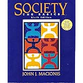 Society the Basics Sixth Edition Text Only