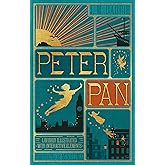 Peter Pan (MinaLima Edition) (lllustrated with Interactive Elements): A Classic Adventure About Flying to Neverland, Captain Hook, and Never Growing Up for Children (Ages 8-12)