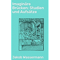 Imaginäre Brücken: Studien und Aufsätze (German Edition) book cover