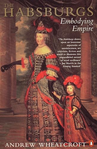 Download The Habsburgs: Embodying Empire PDF