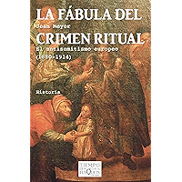 La fábula del crimen ritual: El antisemitismo europeo (1880-1914) (Spanish Edition) book cover