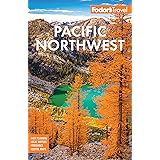 Fodor's Pacific Northwest: Portland, Seattle, Vancouver, & the Best of Oregon and Washington (Full-color Travel Guide)