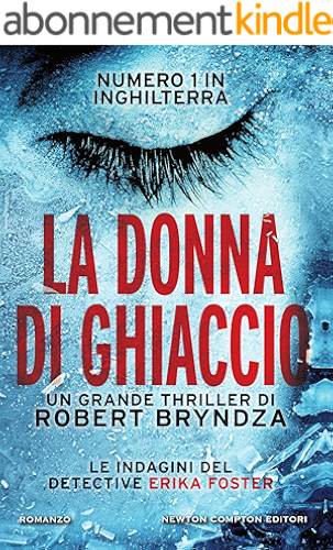Download La donna di ghiaccio (Le indagini del detective Erika Foster Vol. 1) (Italian Edition) PDF