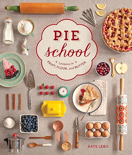 Download Pie School: Lessons in Fruit, Flour & Butter (English Edition) PDF