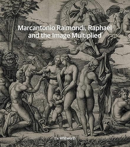 Download Marcantonio Raimondi, Raphael and the Image Multiplied PDF