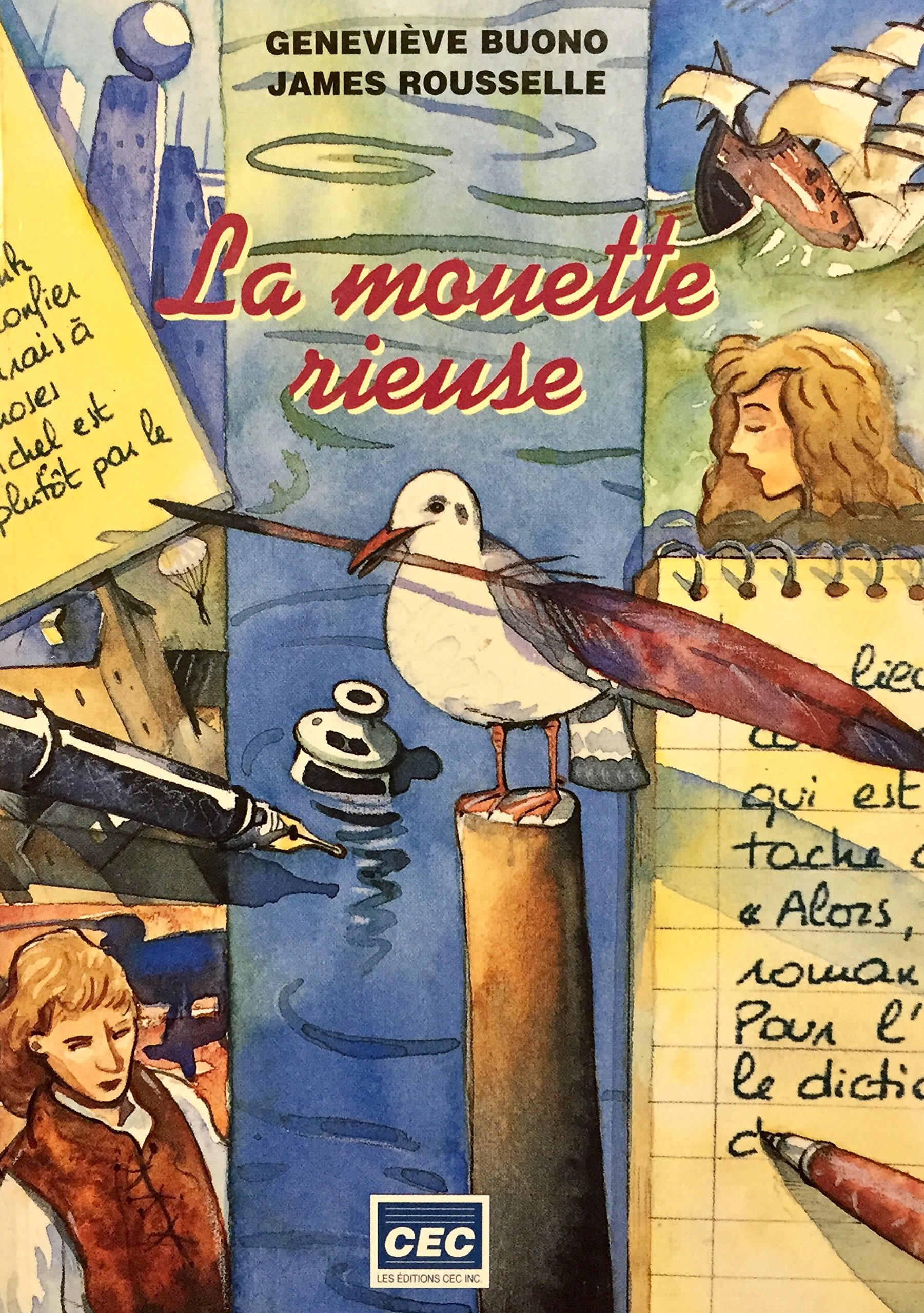 La Mouette Rieuse Pour Lire Pour Ecrire Genevieve Buono James Rousselle Stephane Jorish Amazon Com Books