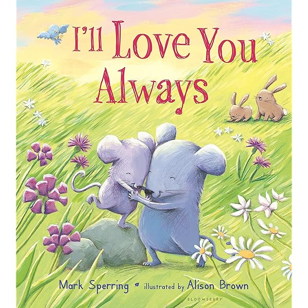 I'll Love You Always: Sperring, Mark, Brown, Alison