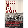 Blood in the Water: The Attica Prison Uprising of 1971 and Its Legacy