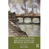 The Industrial Revolution in World History: Stearns, Peter N ...