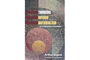 Thinking Beyond Materialism: A Contemplative Manifesto
