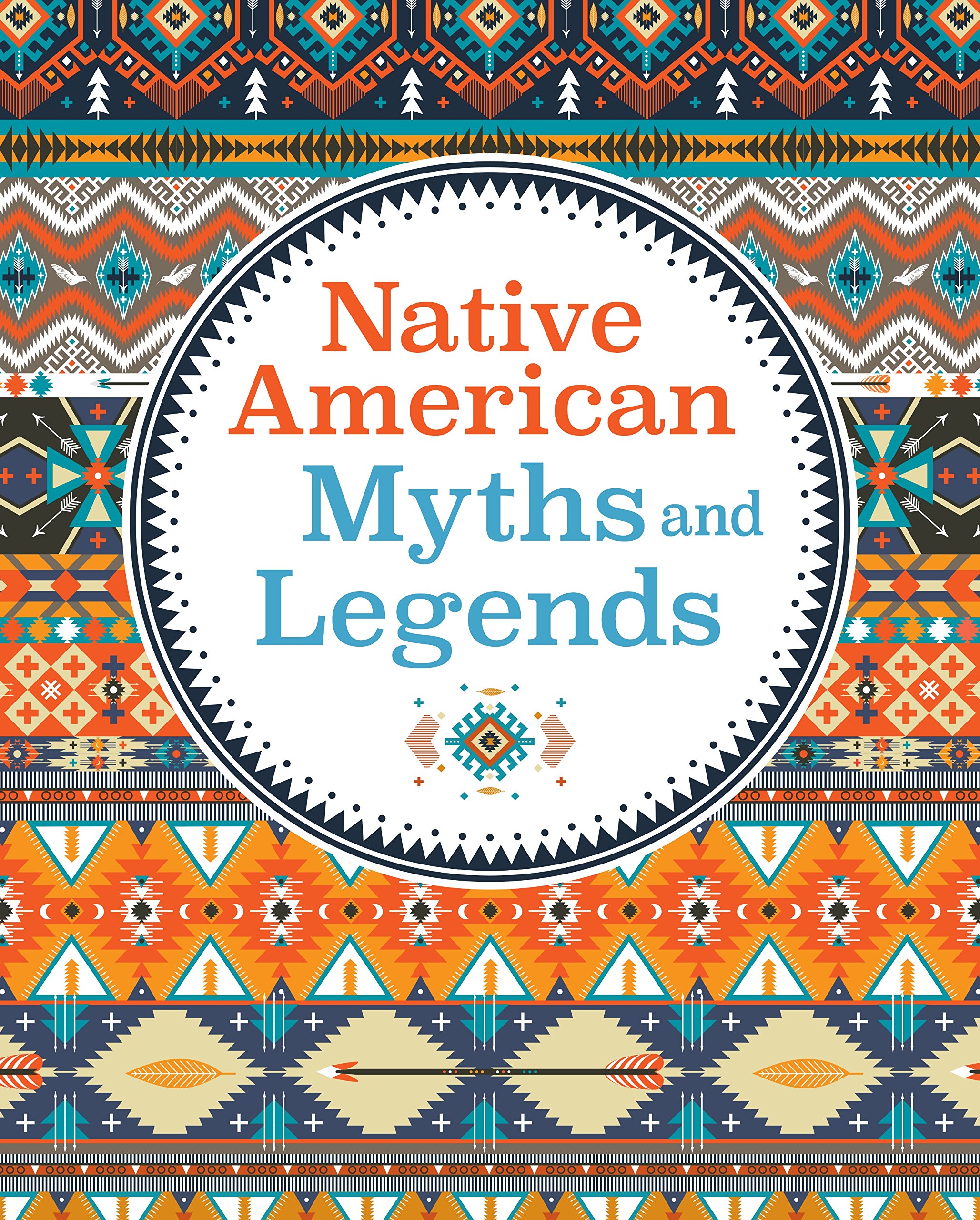 Native American Myths Legends Arcturus Publishing