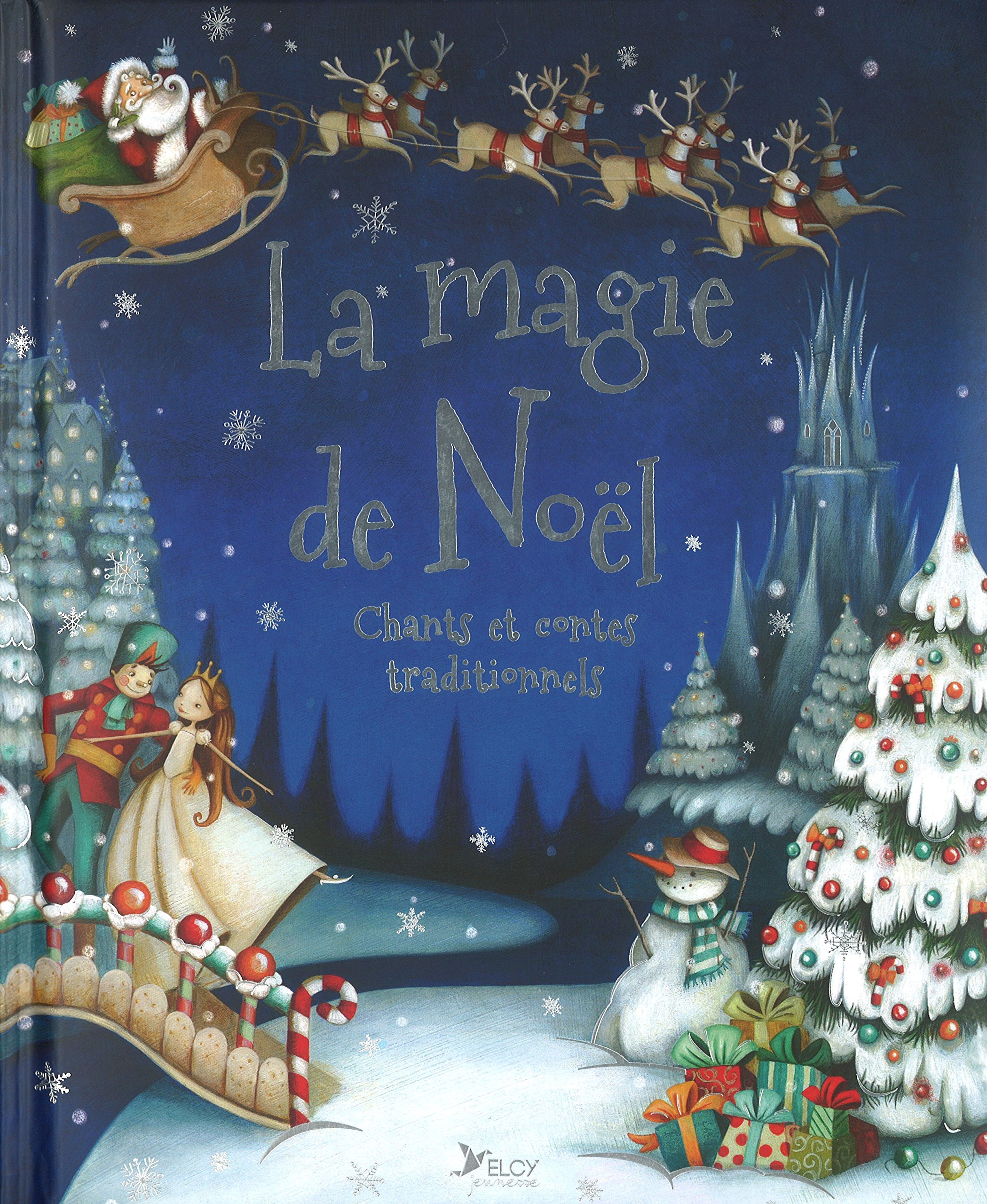 La Magie De Noel Chants Et Contes Traditionnels Christmas Stories French Edition Parragon Books Amazon Com Books