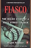 Fiasco: The Inside Story of a Wall Street Trader