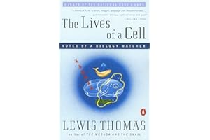 The Lives of a Cell: Notes of a Biology Watcher
