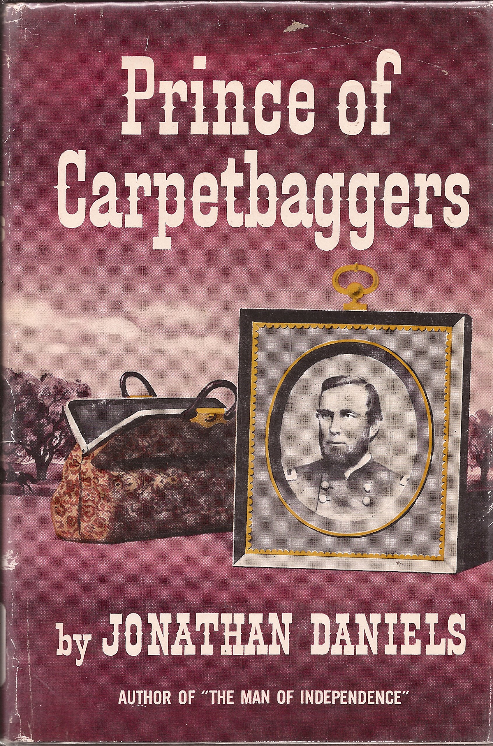 Prince of carpetbaggers: Daniels, Jonathan: 9780837174662: Amazon ...
