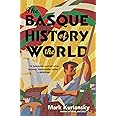 The Basque History of the World: The Story of a Nation